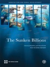 The Sunken Billions (eBook): The Economic Justification for Fisheries Reform